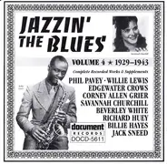 Phil Pavey / Willie Lewis Entertainers a.o. - Jazzin' The Blues (Volume 4 1929-1943) (Complete Recorded Works & Supplements)