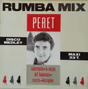 10'' - Rumba Mix (Saboreando A Peret) Disco Medley - Rumba Mix (Saboreando A Peret) Disco Medley