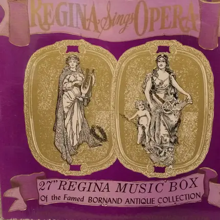 Regina Music Box - Regina Sings Opera