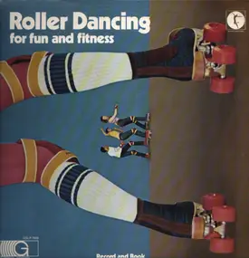 Various Artists - Roller Dancing For Fun And Fitness