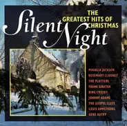 Mahalia Jackson,Rosemary Clooney,The Platters - Silent Night (The Greatest Hits Of Christmas)