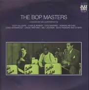 Charlie Parker, Fats Navarro, Milt Jackson a.o. - The Bop Masters