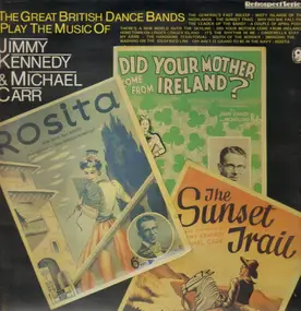 Ronnie Munro - The Great British Dance Bands Play The Music Of Jimmy Kennedy & Michael Carr