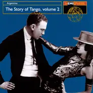 Hector Maria Artola / Carlos de Maria / Ricardo Pedevilla a.o. - The Story Of Tango, Volume 2