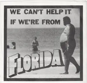 Various Artists - We Can't Help It If We're From Florida