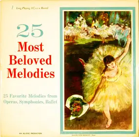 Tschaikowski - 25 Most Beloved Melodies from Operas, Symphonies, Ballet