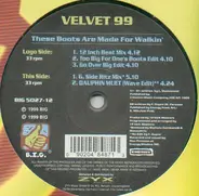 Velvet 99 - These Boots Are Made For Walkin'