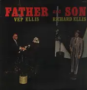 Vep Ellis / Richard Ellis - Father and Son
