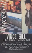 Vince Gill - The Things That Matter