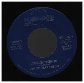 Vince Hatfield - Little Thing / Fool's Degree