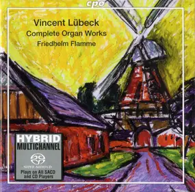 Vincent Lübeck - Friedhelm Flamme - Complete Organ Works