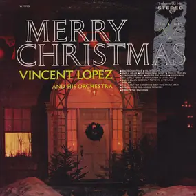 Vincent Lopez And His Orchestra - Merry Christmas