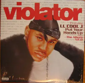 Violator Featuring LL Cool J - Put Your Hands Up