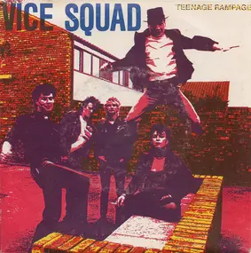 Vice Squad - Teenage Rampage