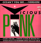 12inch Vinyl Single - Vicious Pink - Cccan't You See...(Version)