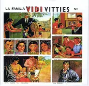 Vidi Vitties - La Familia Vidi Vitties