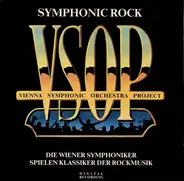 Vienna Symphonic Orchestra Project / Vienna Symphonic Orchestra Project - Symphonic Rock - Die Wiener Symphoniker Spielen Klassiker Der Rockmusik