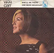 7inch Vinyl Single - Vikki Carr - She'll Be There