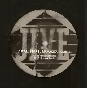 vip allstars - Mamacita-Remixes