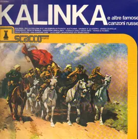 Various Artists - Kalinka E Altre Famose Canzoni Russe