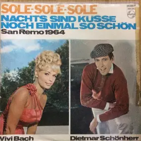Vivi Bach - Sole-Sole-Sole / Nachts Sind Küsse Noch Einmal So Schön