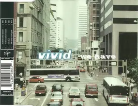 The Vivid - We Have