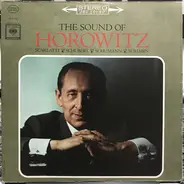 Vladimir Horowitz , Domenico Scarlatti , Franz Schubert , Robert Schumann , Alexander Scriabine - The Sound of Horowitz