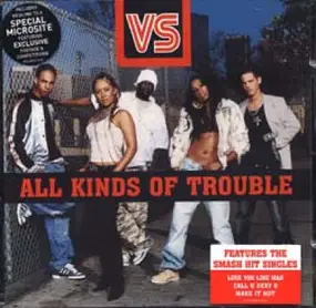 Vs - All Kinds Of Trouble