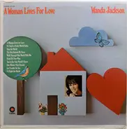 Wanda Jackson - A Woman Lives For Love