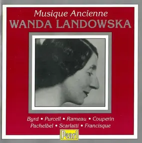 Wanda Landowska - Musique Ancienne