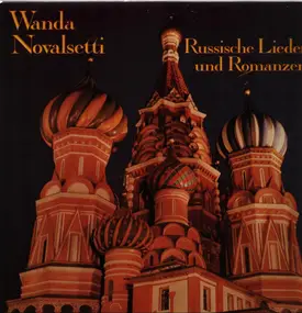 Wanda Novalsetti - Russische Lieder und Romanzen