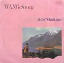 7'' - Wang Chung - Dance Hall Days