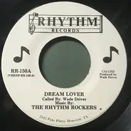 Wade Driver , The Rhythm Rockers - Dream Lover