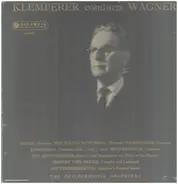 Wagner - Klemperer Conducts Wagner