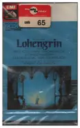 Wagner - Lohengrin - Querschnitt
