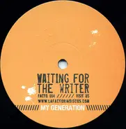 Waiting For The Writer - My Generation