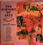 Walter Brown, Julia Lee, a.o. - The History Of Jazz Vol. 2 - The Turbulent 'Twenties