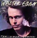 LP - Walter Egan - The Last Stroll