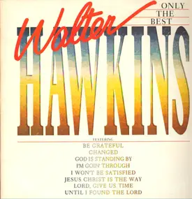 Walter Hawkins - Only The Best