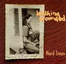 CD - Walking Wounded - Hard Times