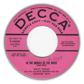 Wally Fowler - In The Middle Of The Night / Higher On The Ladder
