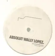 Wally Lopez - Absolut Wally Lopez