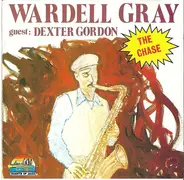 Wardell Gray Guest: Dexter Gordon - The Chase