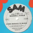 12inch Vinyl Single - Wardell Piper - Come On Back To Mama - Promo