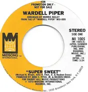 Wardell Piper - Super Sweet