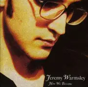 CD - JEREMY WARMSLEY - How We Became