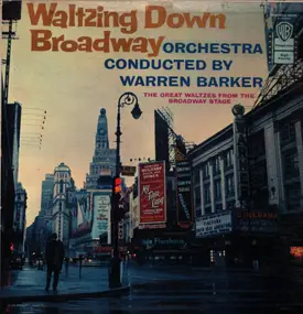 Warren Barker - Waltzing Down Broadway