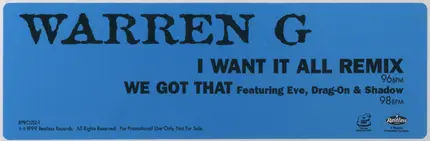 Warren G - I Want It All (Remix) / We Got That