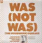 LP - Was (Not Was) - (The Woodwork) Squeaks