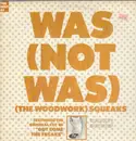 LP - Was (Not Was) - (The Woodwork) Squeaks